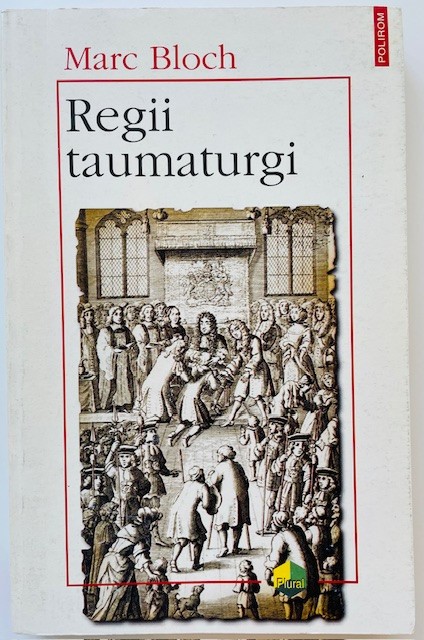 Regii taumaturgi - Marc Bloch
