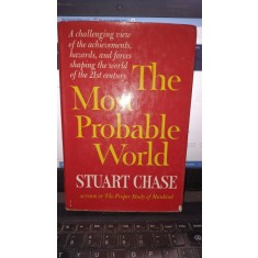 The most probable world - Stuart Chase