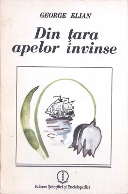 DIN TARA APELOR INVINSE-GEORGE ELIAN-261363 foto