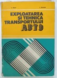 EXPLOATAREA SI TEHNICA TRANSPORTULUI AUTO de T. NAGHY si C. SALAJAN , 1982