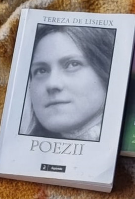 Tereza de Lisieux {Maica Tereza}- Poezii foto