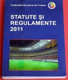 Carte fotbal - &quot;STATUTE si REGULAMENTE 2011&quot;-Federatia Romana de Fotbal(FRF)
