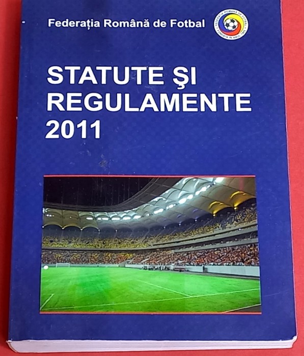 Carte fotbal - &quot;STATUTE si REGULAMENTE 2011&quot;-Federatia Romana de Fotbal(FRF)