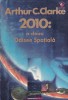 Arthur C. Clarke - 2010: a doua Odisee Spatiala, Carti SF, 508 pagini, 1994, romana, stare buna, brosata