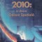 Arthur C. Clarke - 2010: a doua Odisee Spatiala
