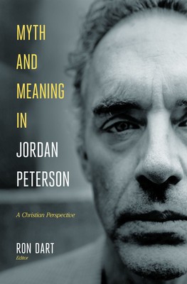 Myth and Meaning in Jordan Peterson: A Christian Perspective foto