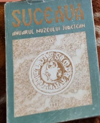 Anuarul Muzeului Judetean Suceava - 1982 foto