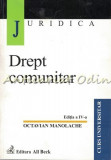 Drept Comunitar - Octavian Manolache - Editia: a IV-a