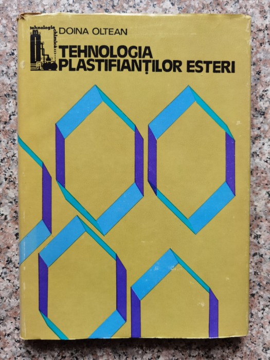 Tehnologia Plastifiantilor Esteri - Doina Oltean , A351