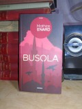 MATHIAS ENARD - BUSOLA ( ROMAN ) , 2018 #