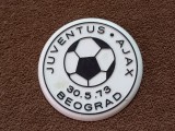 Insigna Meci fotbal JUVENTUS TORINO - AJAX AMSTERDAM (Finala CCE - Belgrad 30.05.1973)