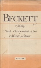 Samuel Beckett - Opere III. (Molloy. Malone murind. Nenumitul )