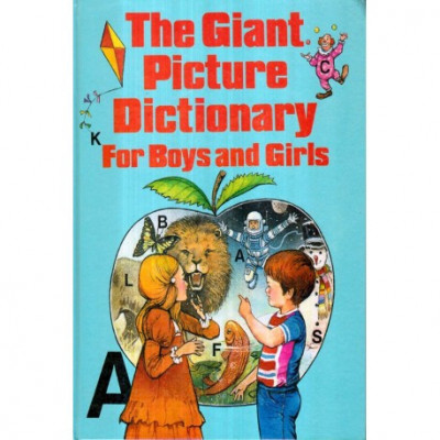 Alice Howard Scott - The giant picture dictionary for boys and girlsThe giant picture dictionary for boys and girls - 122707 foto