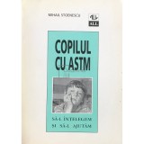 Mihail Stoenescu - Copilul cu astm (Editia: 1996)