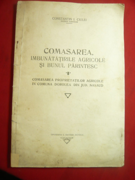 Const.I.Ciulei- Comasarea,Imbunatatirile Agricole si Bunul Parintesc - Ed.1938