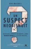 Un suspect neobisnuit - Ben Machell - Editura Creator-Libris