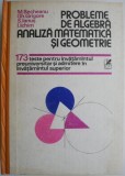 Probleme de algebra, analiza matematica si geometrie. 173 teste pentru invatamantul preuniversitar si admitere in invatamantul superior &ndash; M. Becheanu