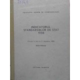 INDICATORUL STANDARDELOR DE STAT 1988-INSTITUTUL ROMAN DE STANDARDIZARE-231078