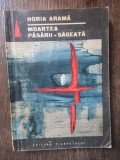 Horia Arama - Moartea pasarii - sageata