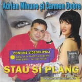 CD Stau Si Pl&acirc;ng - Adrian Minune, Liviu Puștiu, Vali Vijelie, original, Folk