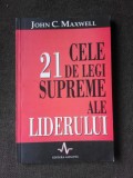 CELE 21 DE LEGI SUPREME ALE LIDERULUI - JOHN C. MAXWELL