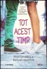 Tot Acest Timp - Mikki Daughtry, Rachael Lippincott - Roman, Editura Litera, 2020, New Moon, 360 Pagini