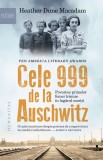 Cele 999 de la Auschwitz. Povestea primelor femei trimise &icirc;n lagărul morții