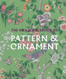 The V&amp;A Sourcebook of Pattern and Ornament | Amelia Calver, Thames &amp; Hudson
