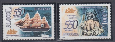 ROMANIA 2004 LP 1627-500 DE ANI NASTEREA LUI AMERIGO VESPUCCI SERIE MNH foto