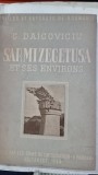 SARMIZEGETUSA ET SES ENVIRONS - C. DAICOVICIU