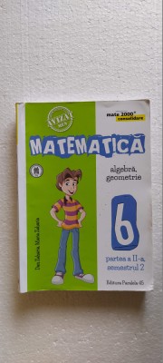 MATEMATICA ALGEBRA GEOMETRIE CLASA A 6 A PARTEA A II A , DAN ZAHARIA foto