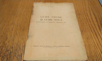LUME VECHE SI LUME NOUA in Bucuresti la inceputul Secolului XIX - D. Bodin - Monitorul Oficial si Imprimeria Statului, 1946, 20 p. foto