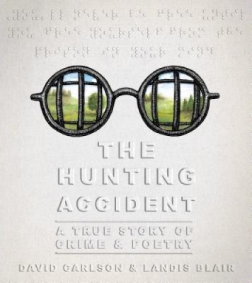 The Hunting Accident: A True Story of Crime and Poetry foto