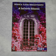 A inflorit liliacul - Rodica Ojog-Brasoveanu - 1999