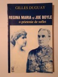 Gilles Duguay - Regina Maria și Joe Boyle: o prietenie de suflet