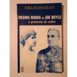 Gilles Duguay - Regina Maria și Joe Boyle: o prietenie de suflet
