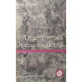 Drama antica. Drama moderna - 1971 - Emile Faguet (AB146)