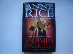 Vremea ingerului. Cantecele serafimului. vol. 1 - Anne Rice