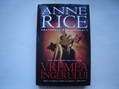 Vremea ingerului. Cantecele serafimului. vol. 1 - Anne Rice foto