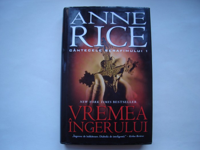 Vremea ingerului. Cantecele serafimului. vol. 1 - Anne Rice