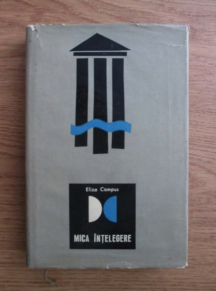 Eliza Campus - Mica intelegere (1968, editie cartonata)