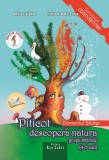 Piticot descopera natura. Grupa mijlocie | Adina Grigore, Cristina Ipate-Toma, Ars Libri