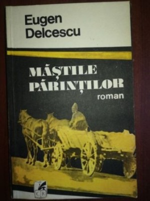 Mastile parintilor- Eugen Delcescu foto