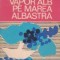 Un vapor alb pe Marea Albastra