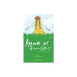 Anne of Green Gables: A Graphic Novel