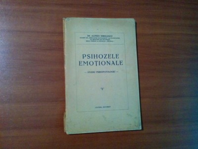 PSIHOZELE EMOTIONALE - Studiu Psihopatologic - Afred Dimolescu - 1936, 80 p. foto