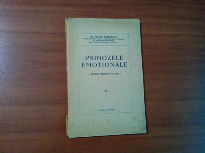 PSIHOZELE EMOTIONALE - Studiu Psihopatologic - Afred Dimolescu - 1936, 80 p.
