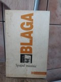 Lucian Blaga - Spatiul Mioritic