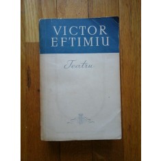 TEATRU - VICTOR EFTIMIU