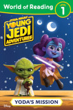 Star Wars: Young Jedi Adventures: World of Reading: Yoda&#039;s Mission